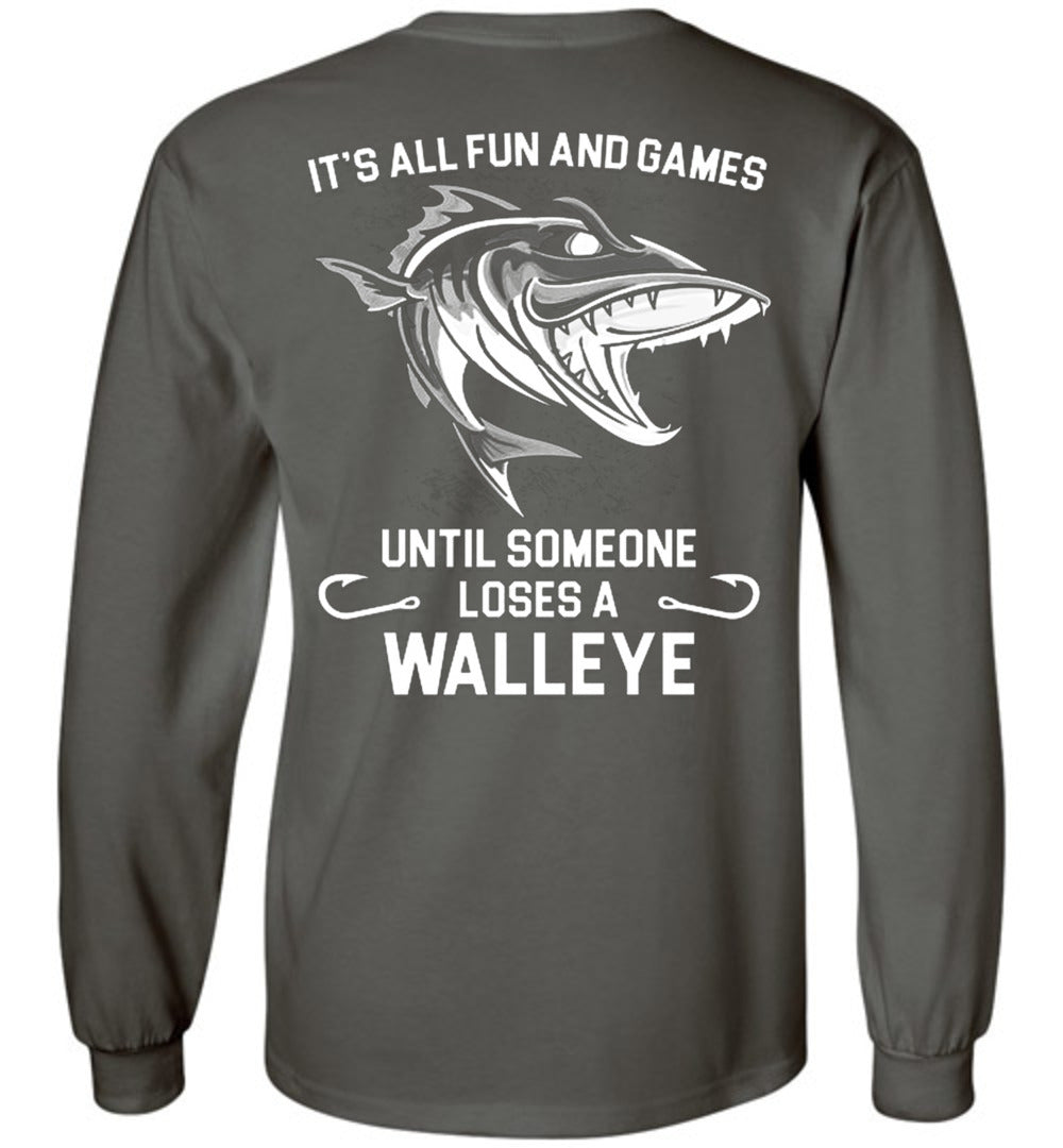 Fishing: It's All Fun And Games Until Someone Loses A Walleye -  BluesharkTees